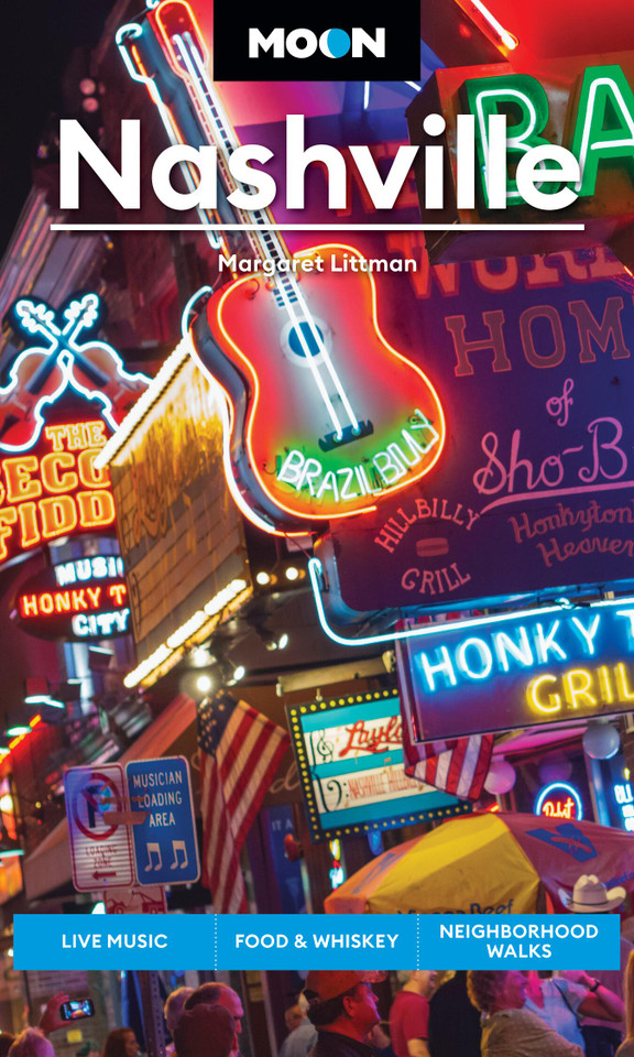Moon Nashville: Live Music, Food & Whiskey, Neighborhood Walks (Moon U.S. Travel Guide) book cover by Moon Travel Guides, Margaret Littman