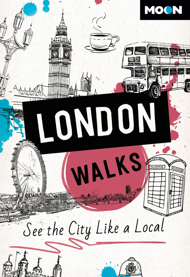 Moon London Walks: See the City Like a Local (Moon City Walks Travel Guide) book cover by Moon Travel Guides