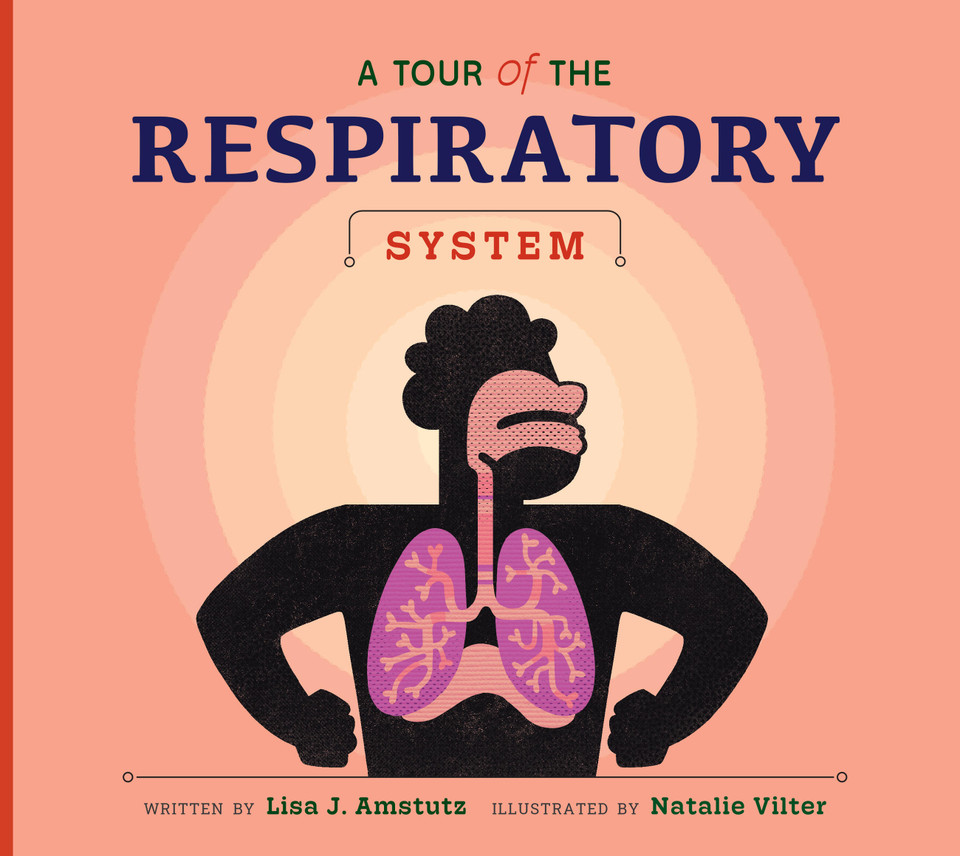 A Tour of the Respiratory System (Welcome to Your Body) book cover by Lisa J. Amstutz