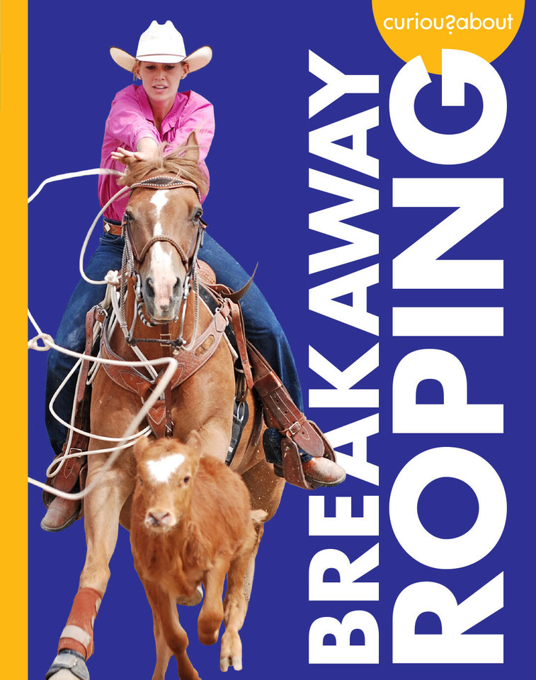 Curious about Breakaway Roping book cover by Rachel Grack