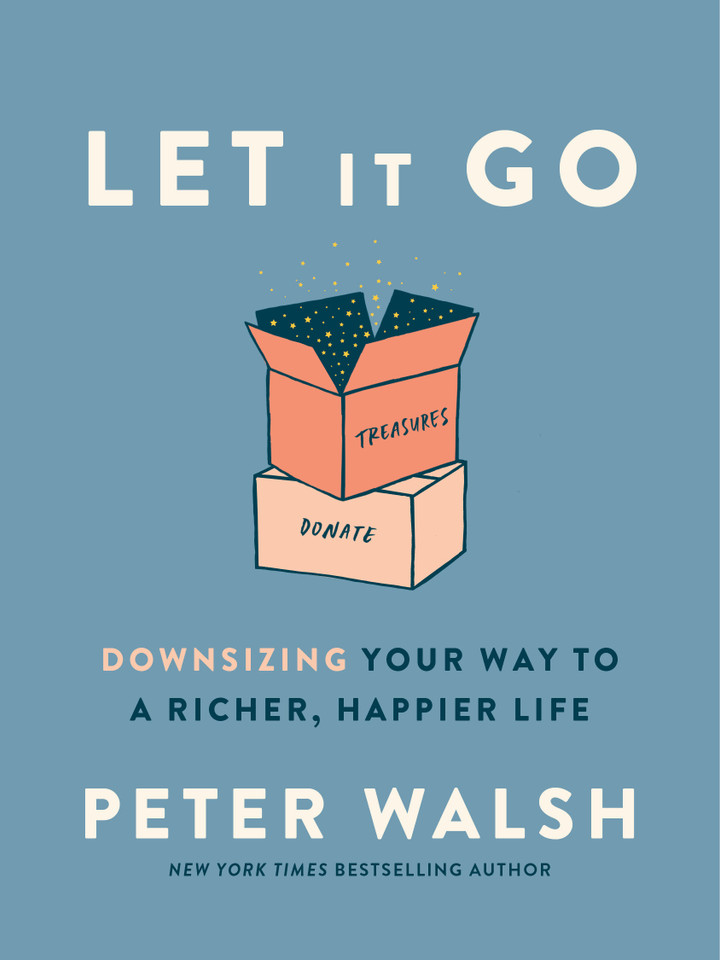 Let It Go: Downsizing Your Way to a Richer, Happier Life book cover by Peter Walsh