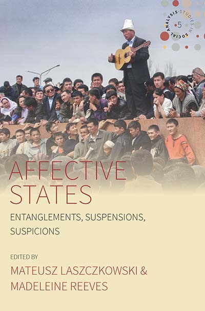Affective States: Entanglements, Suspensions, Suspicions (Studies in Social Analysis #5) book cover by 