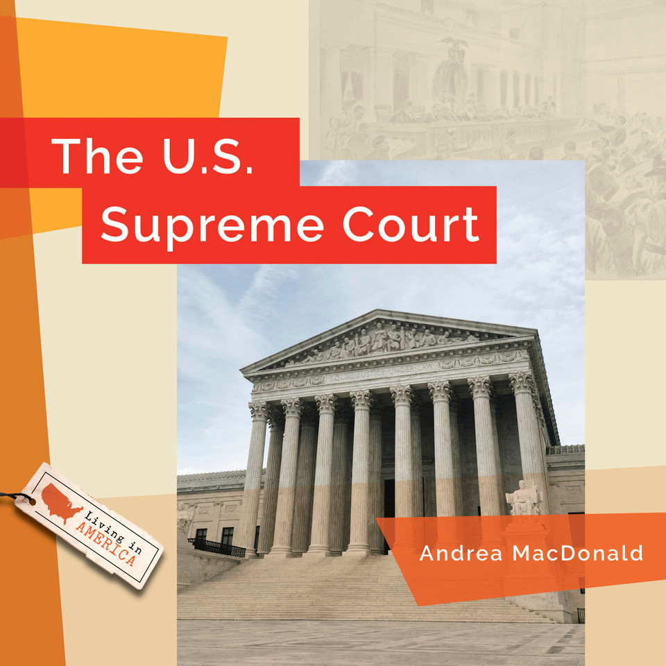 The U.S. Supreme Court (Living in America) book cover by Andrea MacDonald