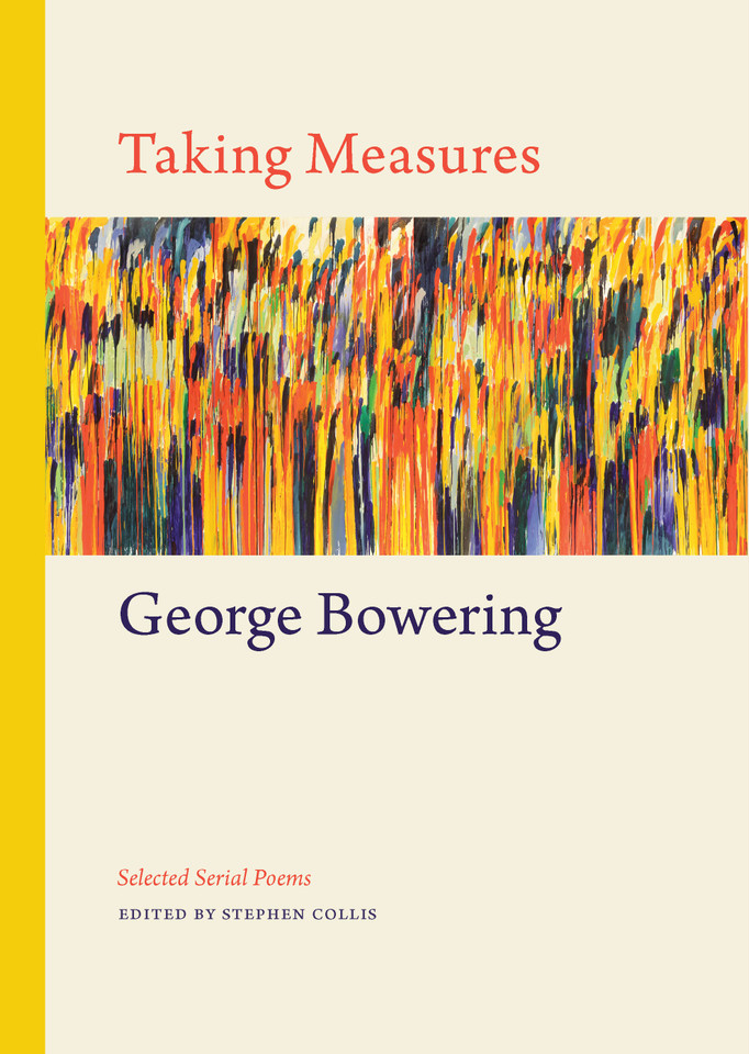 Taking Measures: Selected Serial Poems book cover by George Bowering