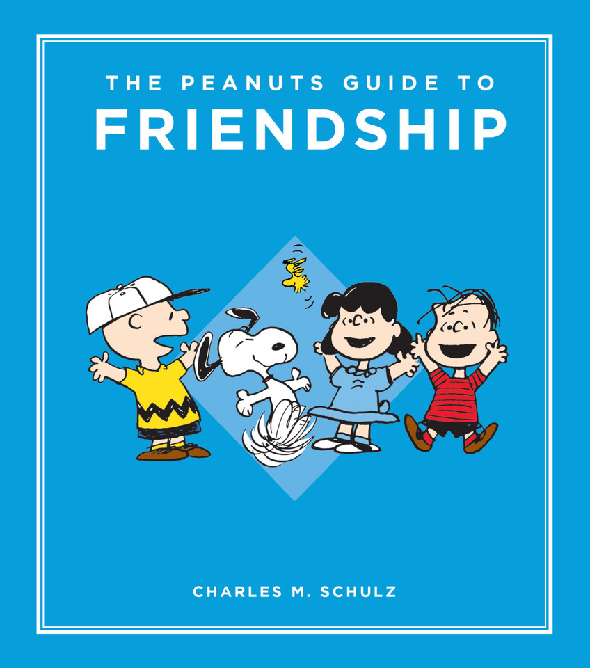 The Peanuts Guide to Friendship (Peanuts Guide to Life) book cover by Charles M. Schulz
