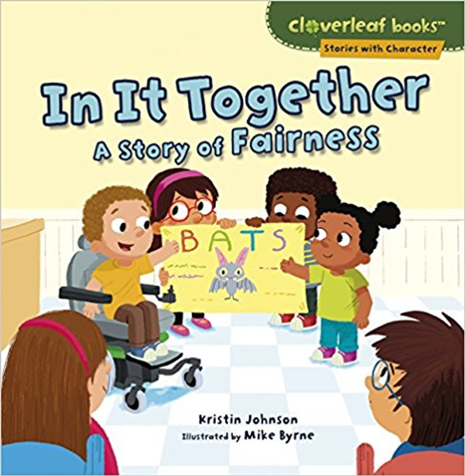 In It Together: A Story of Fairness (Cloverleaf Books: Stories with Character) Cover
