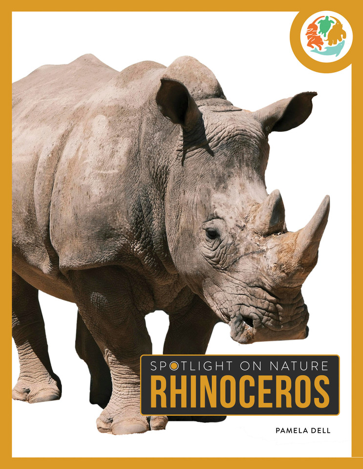 Rhinoceros (Spotlight on Nature) book cover by Pamela Dell