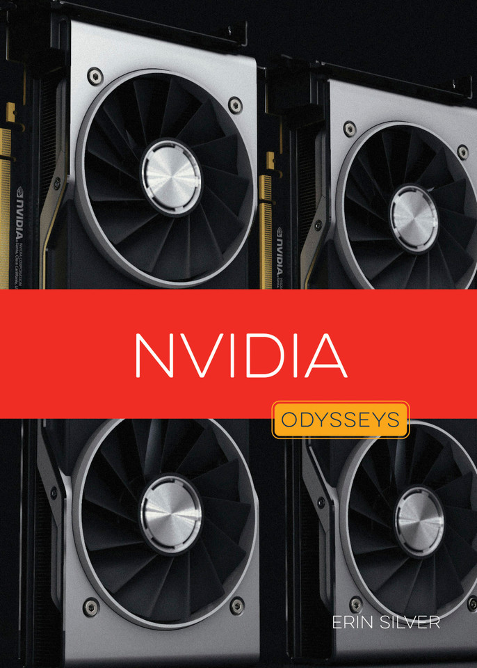Nvidia (Odysseys in Business) book cover by Erin Silver