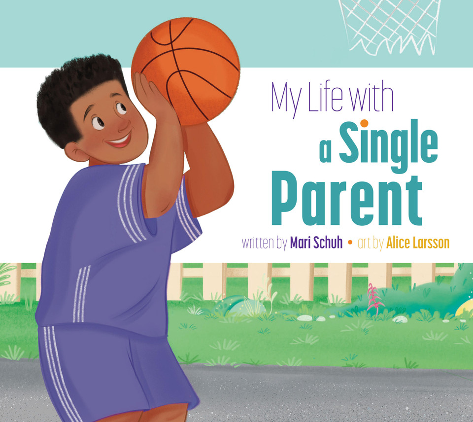 My Life with a Single Parent (My Life With…) book cover by Mari Schuh