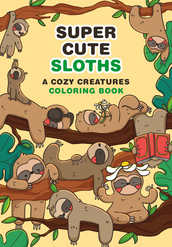 Super-Cute Sloths: A Cozy Creatures Coloring Book book cover by 