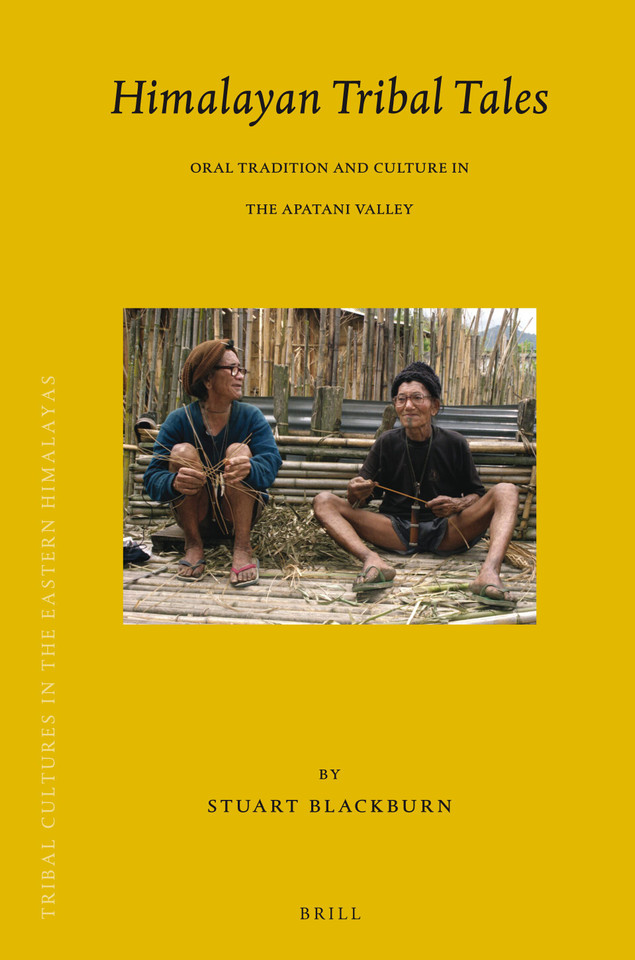 Himalayan Tribal Tales: Oral Tradition and Culture in the Apatani Valley [9789004171336]