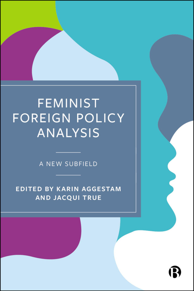 Feminist Foreign Policy Analysis: A New Subfield book cover by 