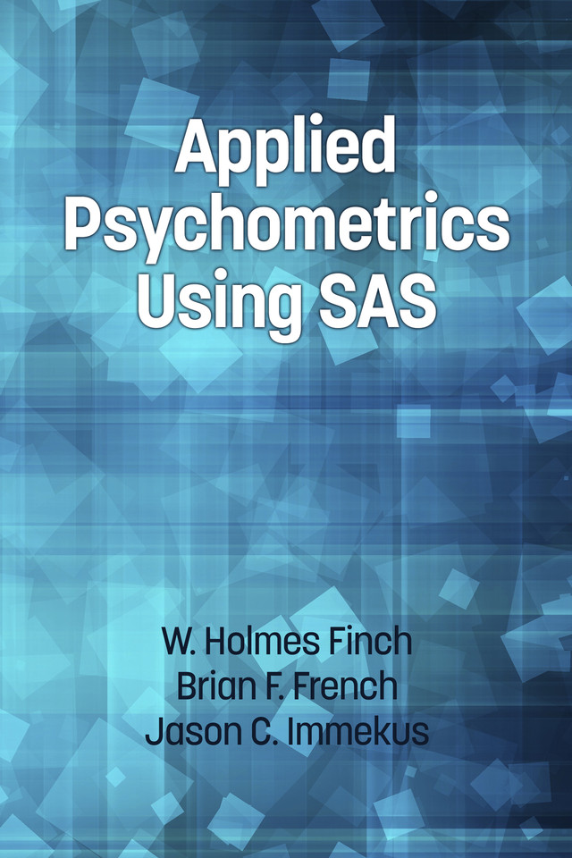 Applied Psychometrics Using SAS book cover by Holmes Finch, Brian F. French, Jason C. Immekus