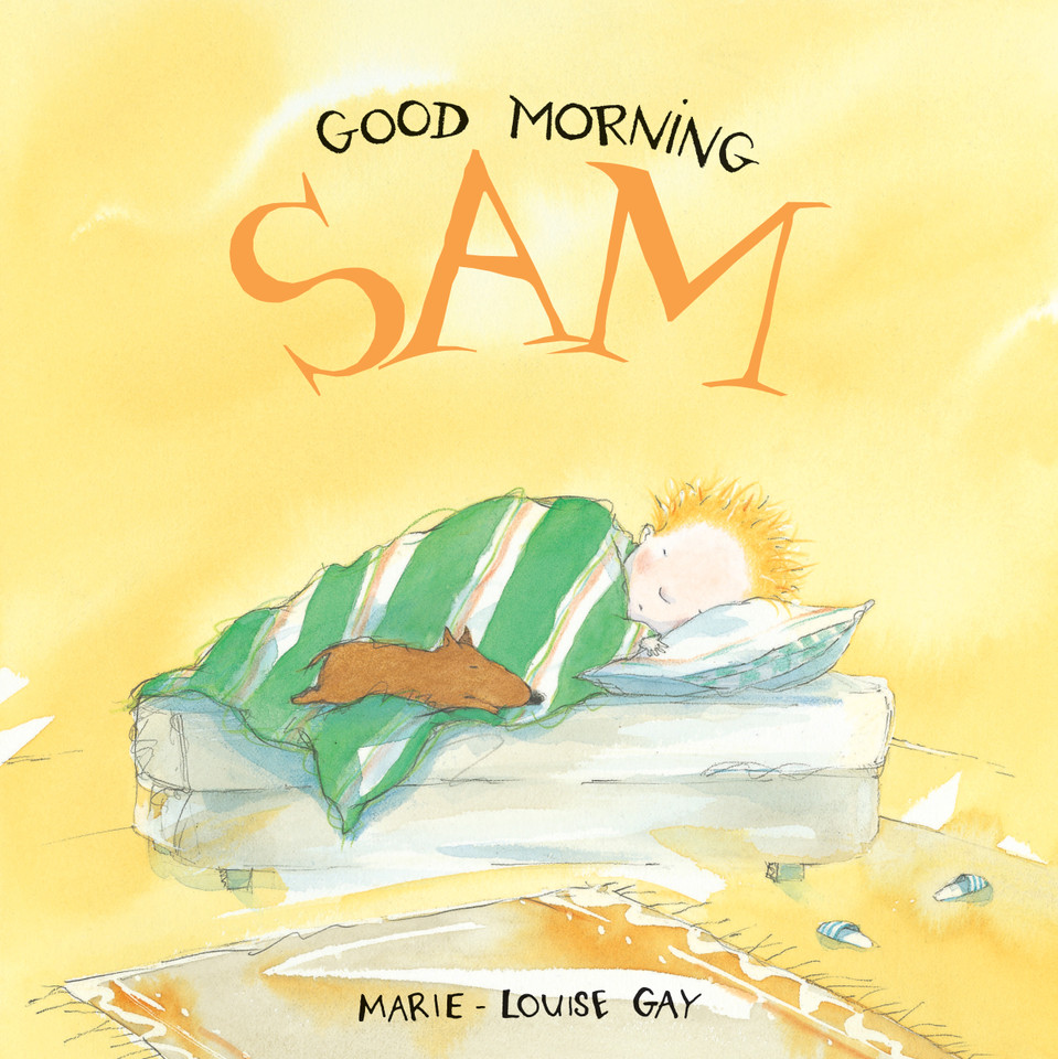 Good Morning, Sam (Stella and Sam) book cover by Marie-Louise Gay