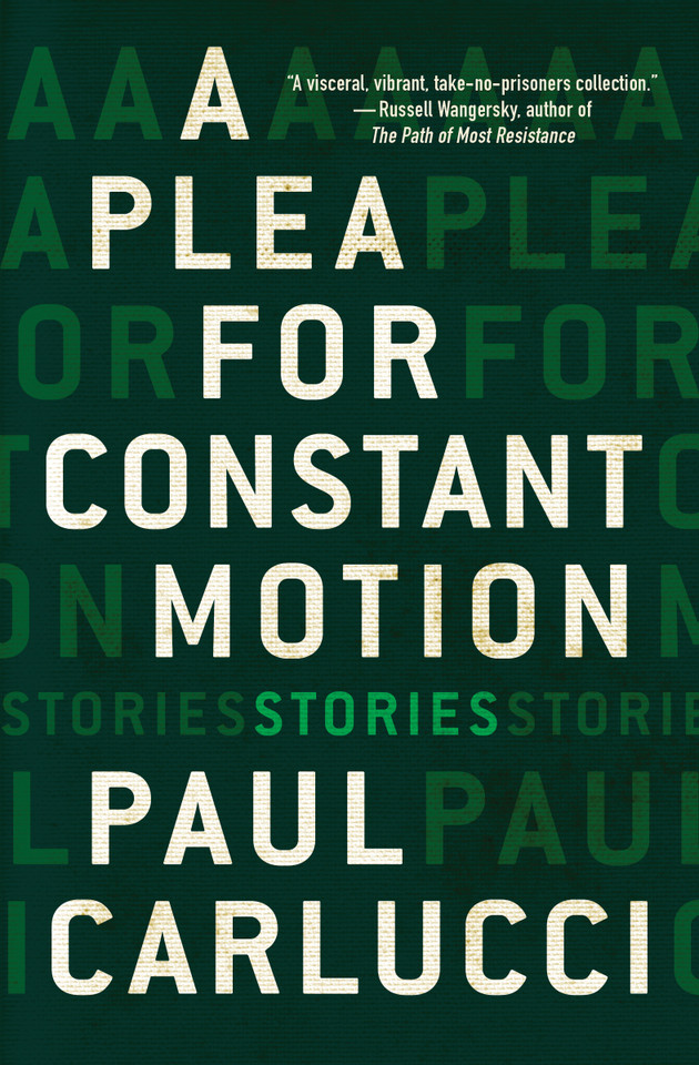 A Plea for Constant Motion book cover by Paul Carlucci