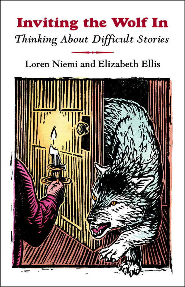Inviting the Wolf In: Thinking About Difficult Stories book cover by Elizabeth Ellis, Loren Niemi