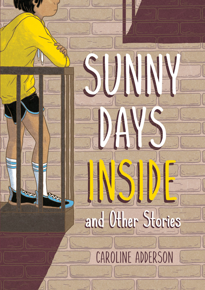Sunny Days Inside: and Other Stories book cover by Caroline Adderson