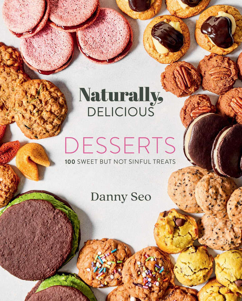 Naturally, Delicious Desserts: 100 Sweet But Not Sinful Treats book cover by Danny Seo