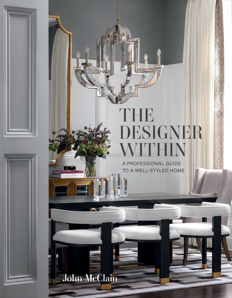 The Designer Within: A Professional Guide to a Well-Styled Home book cover by John McClain