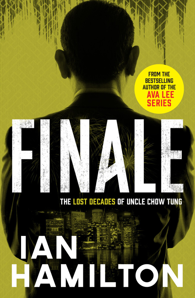 Finale: The Lost Decades of Uncle Chow Tung book cover by Ian Hamilton