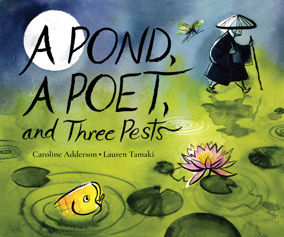 A Pond, a Poet, and Three Pests book cover by Caroline Adderson