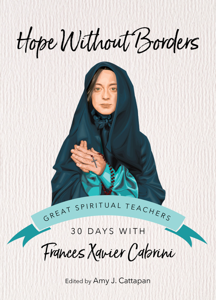 Hope Without Borders: 30 Days with Frances Xavier Cabrini (Great Spiritual Teachers) book cover by Frances Xavier Cabrini