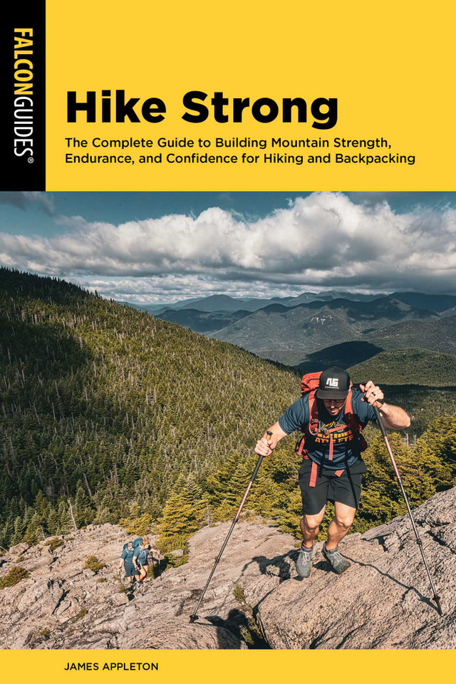 Hike Strong: The Complete Guide to Building Mountain Strength, Endurance, and Confidence for Hiking and Backpacking book cover by James Appleton