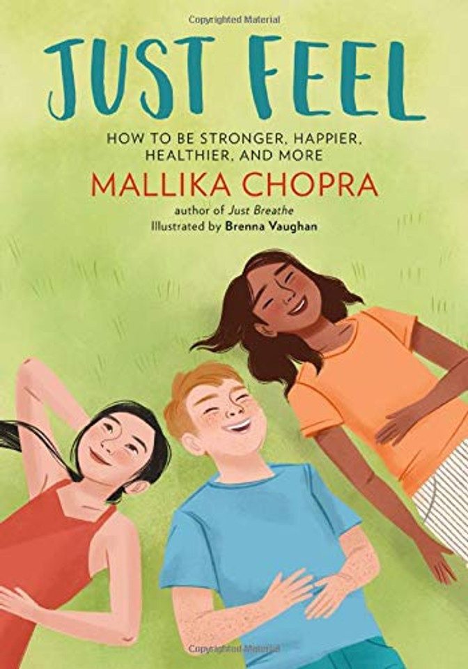 Just Feel: How to Be Stronger, Happier, Healthier, and More Cover Just Feel: How to Be Stronger, Happier, Healthier, and More Cover