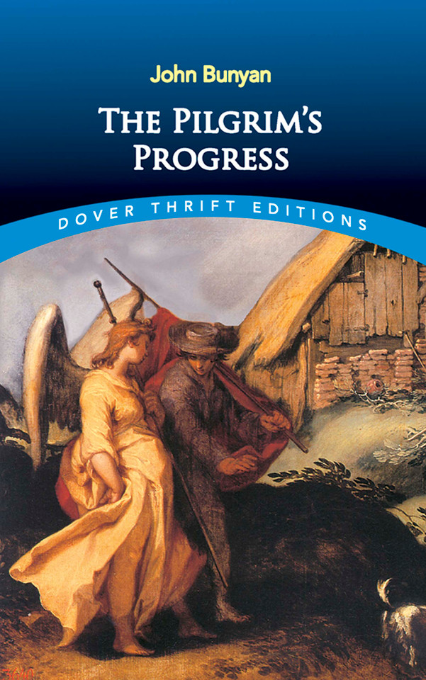 The Pilgrim's Progress (Dover Thrift Editions: Classic Novels) book cover by John Bunyan