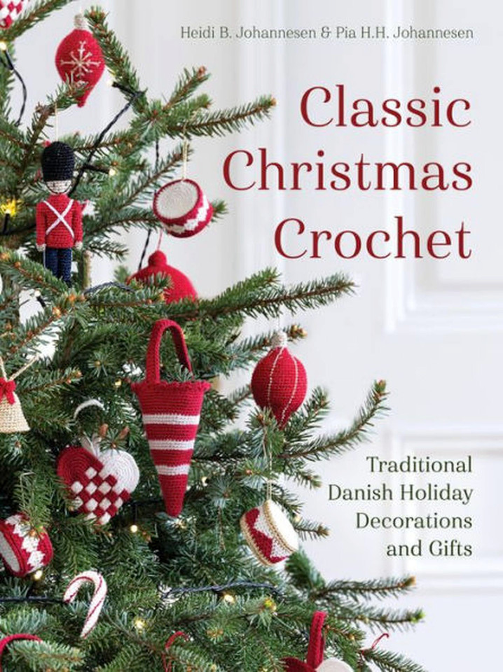 Classic Christmas Crochet: Traditional Danish Holiday Decorations and Gifts book cover by Heidi B Johannesen
