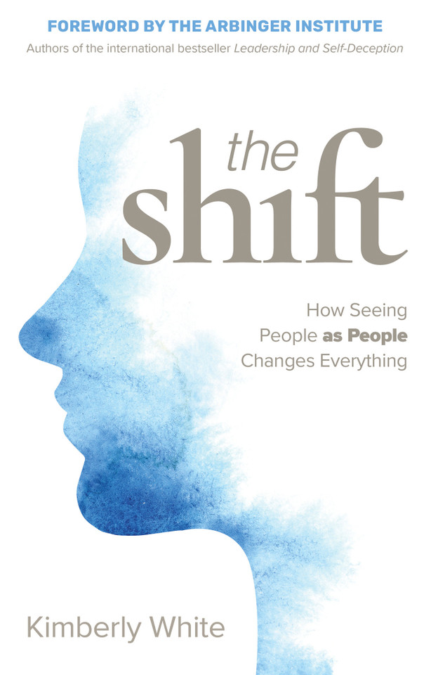 The Shift: How Seeing People as People Changes Everything book cover by Kimberly White