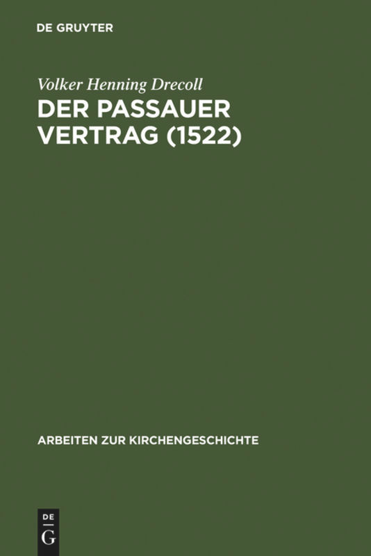Der Passauer Vertrag (1552): Einleitung und Edition book cover by Volker Henning Drecoll