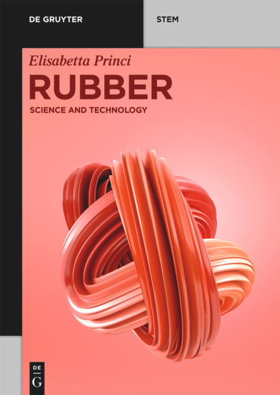 Rubber: Science and Technology (De Gruyter STEM) book cover by Elisabetta Princi