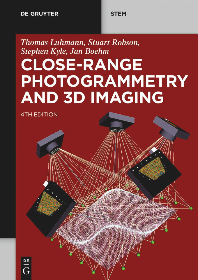 Close-Range Photogrammetry and 3D Imaging (De Gruyter STEM) book cover by Thomas Luhmann, Stuart Robson, Stephen Kyle, Jan Boehm