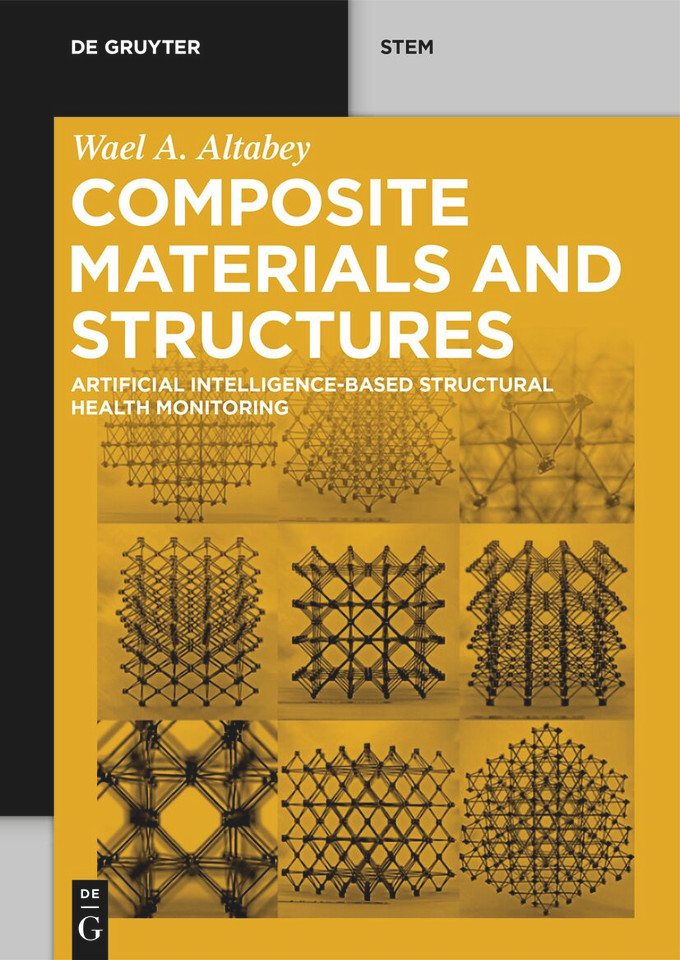 Composite Materials and Structures: Artificial Intelligence-Based Structural Health Monitoring (De Gruyter STEM) [9783119145466]