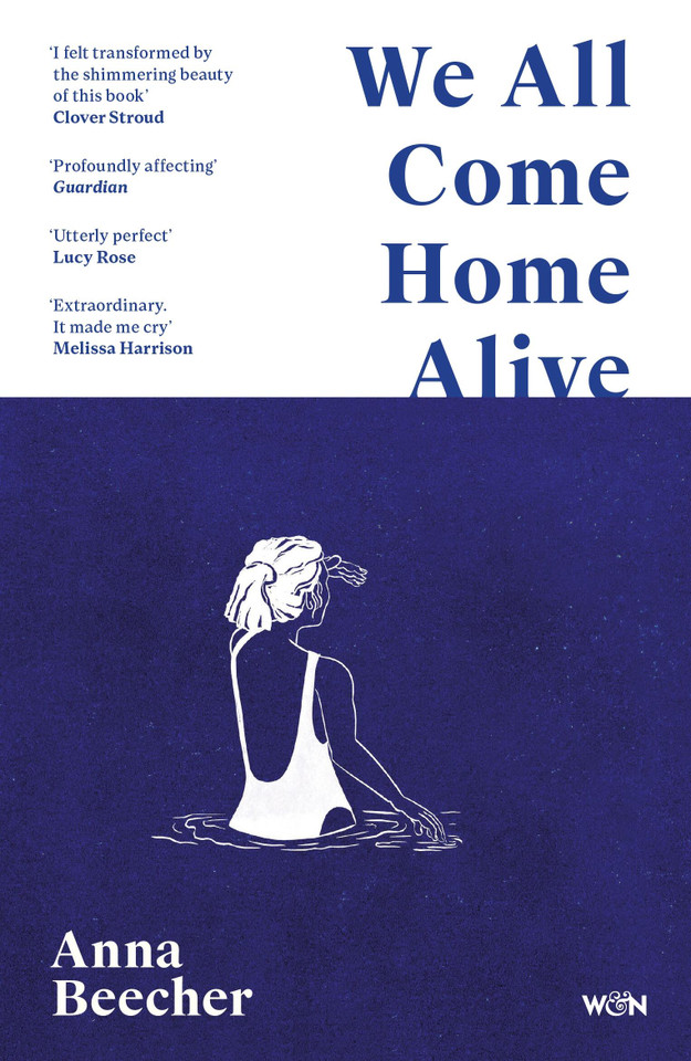We All Come Home Alive: A Life in Shocks book cover by Anna Beecher