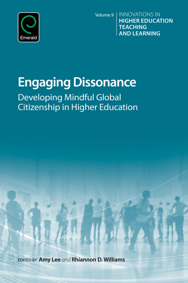 Engaging Dissonance: Developing Mindful Global Citizenship in Higher Education (Innovations in Higher Education Teaching and Learning #9) book cover by 