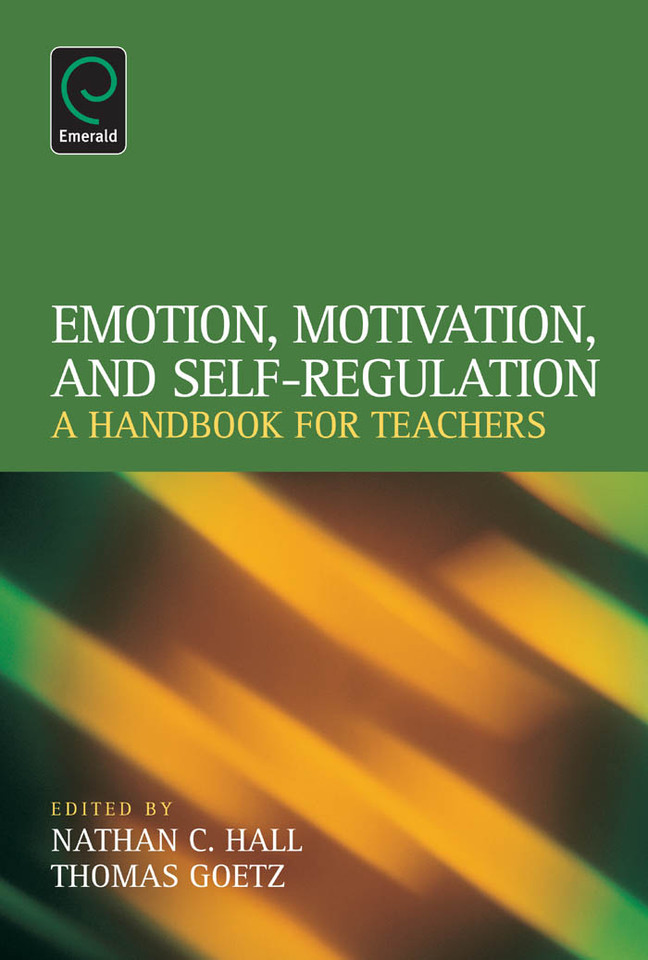 Emotion, Motivation, and Self-Regulation: A Handbook for Teachers book cover by Nathan C. Hall, Thomas Goetz