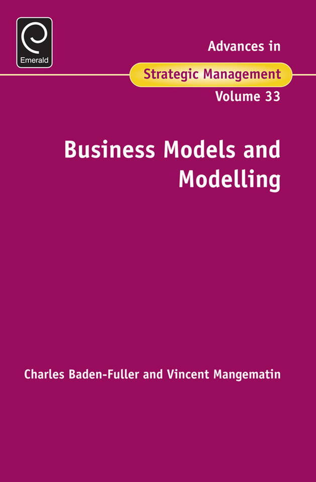 Business Models and Modelling (Advances in Strategic Management #33) book cover by 