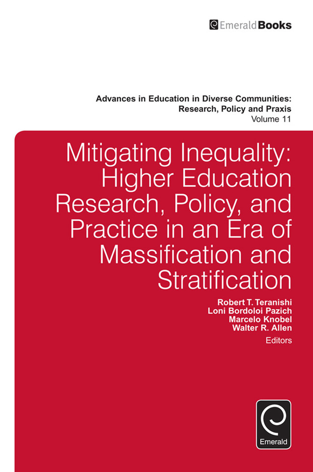 Mitigating Inequality: Higher Education Research, Policy, and Practice in an Era of Massification and Stratification (Advances in Education in Diverse Communities: Research, Policy and Praxis #11) book cover by 