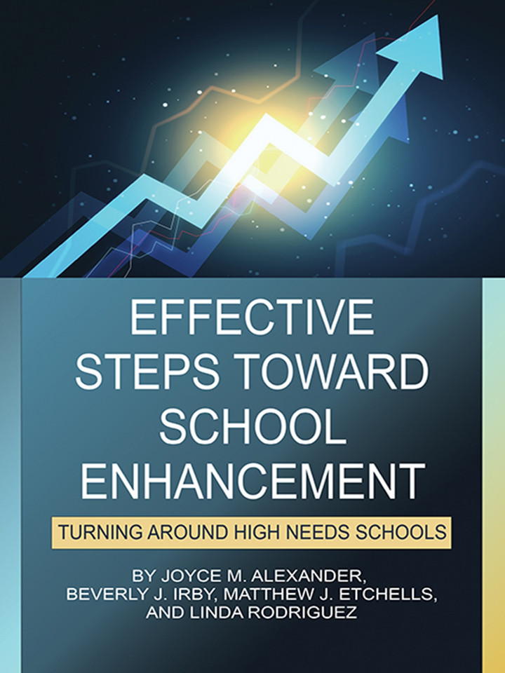 Effective Steps Toward School Enhancement: Turning Around High Needs Schools book cover by Joyce M. Alexander, Matthew J. Etchells, Linda Rodriguez