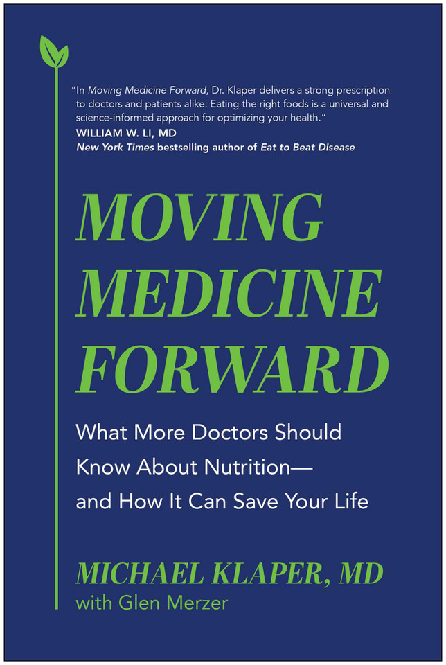 Moving Medicine Forward: What More Doctors Should Know About Nutrition—and How It Can Save Your Life book cover by Michael Klaper