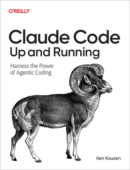 Claude Code: Up and Running: Harness the Power of Agentic Coding book cover by Ken Kousen