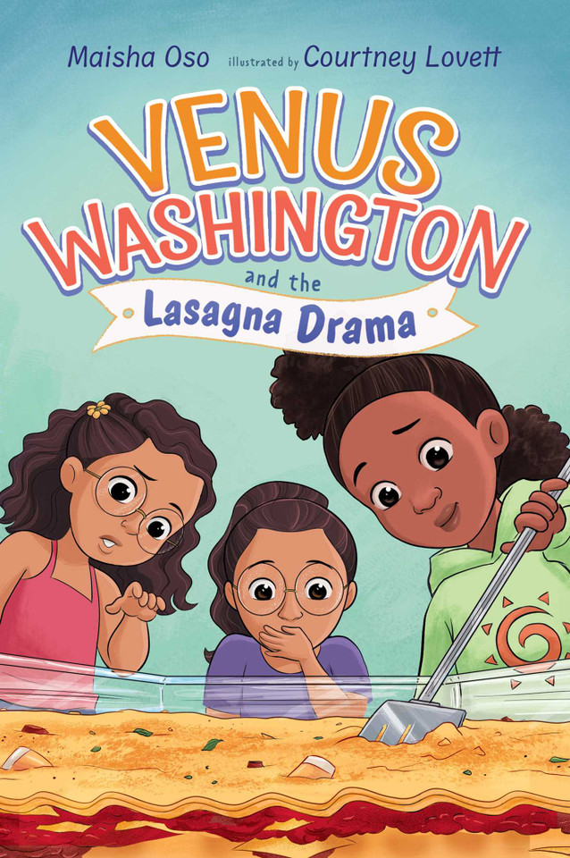 Venus Washington and the Lasagna Drama (Venus Washington) book cover by Maisha Oso