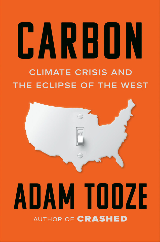 Carbon: Climate Crisis and the Eclipse of the West book cover by Adam Tooze