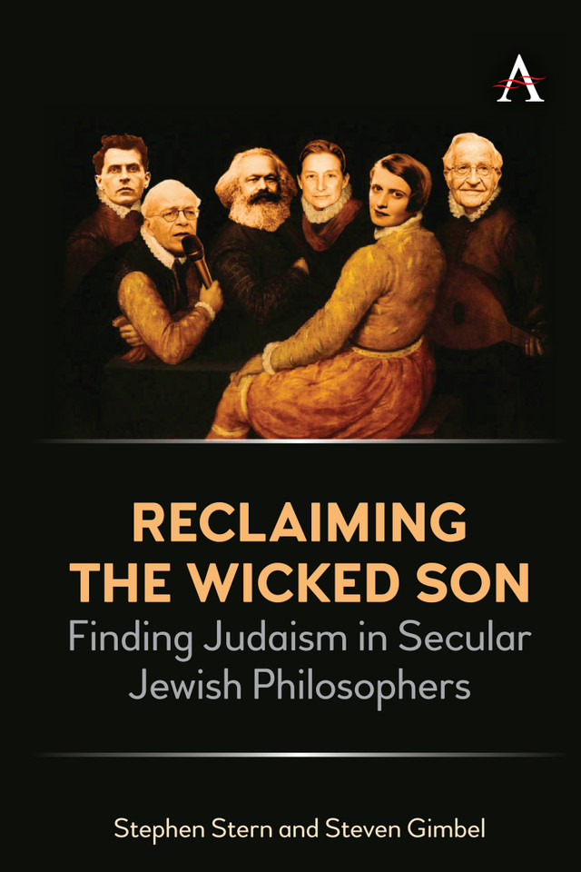 Reclaiming the Wicked Son: Finding Judaism in Secular Jewish Philosophers book cover by Stephen Stern, Steven Gimbel