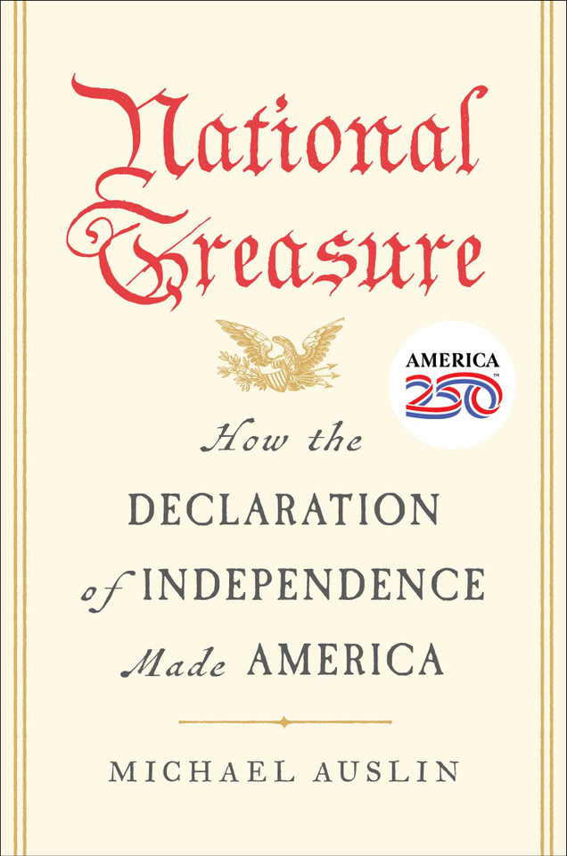 National Treasure: How the Declaration of Independence Made America book cover by Michael Auslin