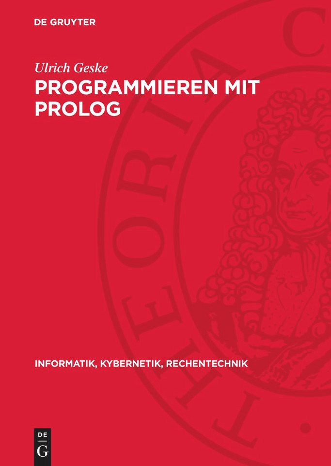 Programmieren mit PROLOG (Informatik, Kybernetik, Rechentechnik) book cover by Ulrich Geske