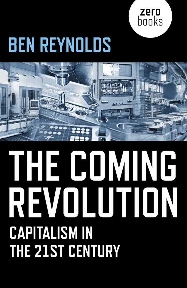 The Coming Revolution: Capitalism in the 21st Century book cover by Ben Reynolds