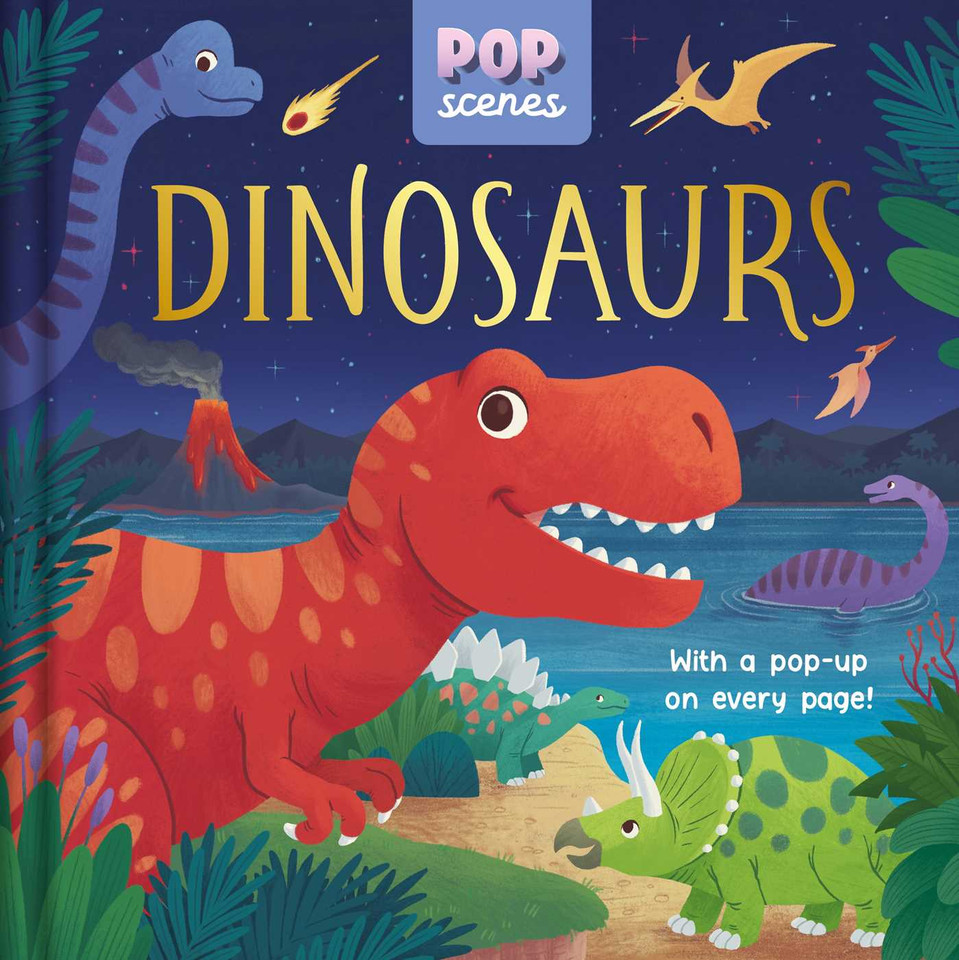 Pop Scenes: Dinosaurs: With a Pop-Up On Every Page book cover by IglooBooks